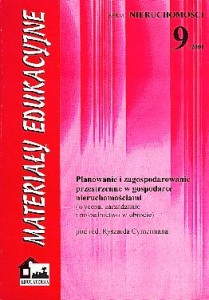 Planowanie i zagospodarowanie przestrzenne w gospodarce nieruchomościami - (wycena, zarządzanie i pośrednictwo w obrocie)