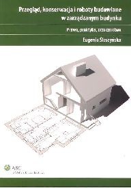 Przegląd, konserwacja i roboty budowlane w zarządzanym budynku