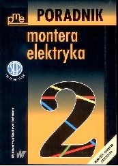 Poradnik montera elektryka. Tom II