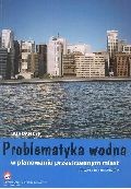 Problematyka wodna w planowaniu przestrzennym miast