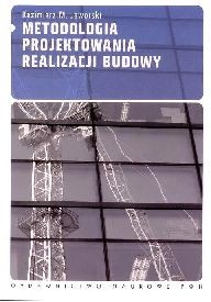 Metodologia projektowania realizacji budowy
