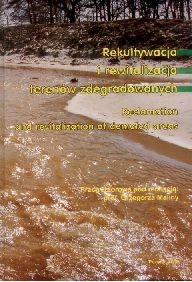 Rekultywacja i rewitalizacja terenów zdegradowanych