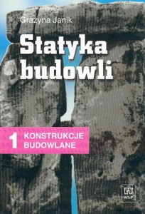 KONSTRUKCJE BUDOWLANE cz. 1 - Statyka budowli
