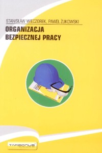 Organizacja bezpiecznej pracy