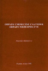 Odpady chemiczne i naftowe. Odpady niebezpieczne. Materiały szkoleniowe