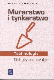 Murarstwo i Tynkarstwo. Roboty murarskie