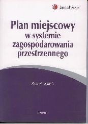 Plan miejscowy w systemie zagospodarowania przestrzennego