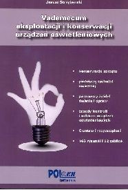 Vademecum eksploatacji i konserwacji urządzeń oświetleniowych
