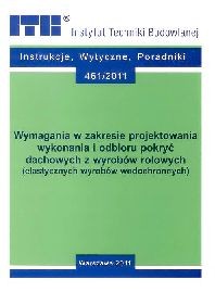 Wymagania w zakresie projektowania wykonania i odbioru pokryć dachowych z wyrobów rolowych