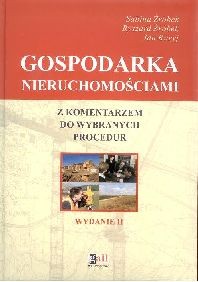 Gospodarka nieruchomościami z komentarzem do wybranych procedur