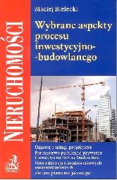 Wybrane aspekty procesu inwestycujno-budowlanego