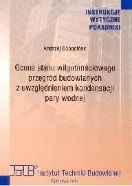 Ocena stanu wilgotnościowego przegród budowlanych z uwzględnieniem kondensacji pary wodnej