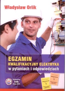 Egzamin kwalifikacyjny elektryka w pytaniach i odpowiedziach