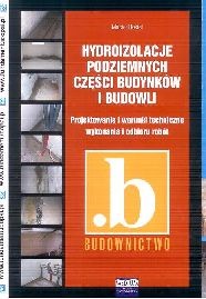Hydroizolacje podziemnych część budynków i budowli