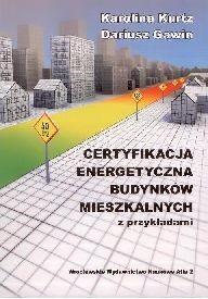 Certyfikacja energetyczna budynków mieszkalnych z przykładami
