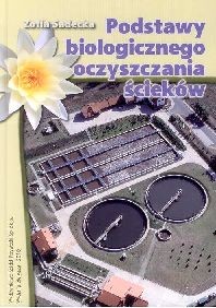 Podstawy bilogicznego oczyszczania ścieków