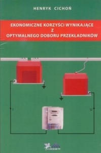Ekonomiczne korzyści wynikające z optymalnego doboru przekładników