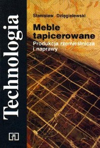 Meble tapicerowane. Produkcja rzemieślnicza i naprawy