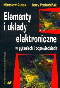 Elementy i układy elektroniczne w pytaniach i odpowiedziach