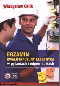 Egzamin kwalifikacyjny elektryka w pytaniach i odpowiedziach