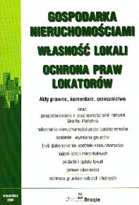 Gospodarka nieruchomościami. Własność lokali. Ochrona praw lokatorów