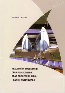 Realizacja Inwestycji Celu Publicznego oraz Procedury FIDIC i Banku Światowego