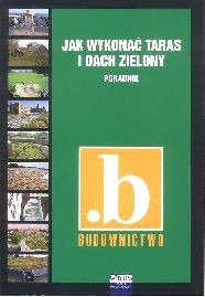 Jak wykonać taras i dach zielony