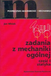 Zadania z mechaniki ogólnej, cz. 1 - statyka