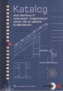 Katalog standardowych rozwiązań projektowych detali dla projektów budowlanych