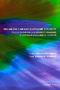 Termiczne unieszkodliwianie odpadów. Procesy termiczne w gospodarce odpadami w regionach przyrodniczo cennych