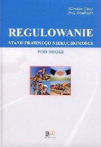 Regulowanie stanu prawnego nieruchomości pod drogi