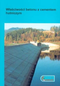 Właściwości betonu z cementem hutniczym
