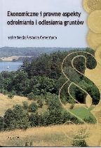 Ekonomiczne i prawne aspekty odrolniania i odlesiania gruntów